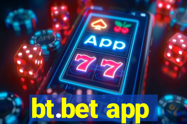 bt.bet app